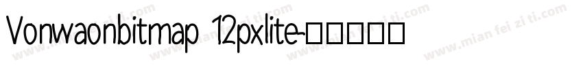 Vonwaonbitmap 12pxlite字体转换